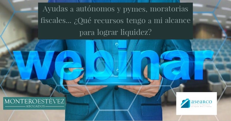 Webinar sobre recursos para facilitar liquidez a pymes y autónomos