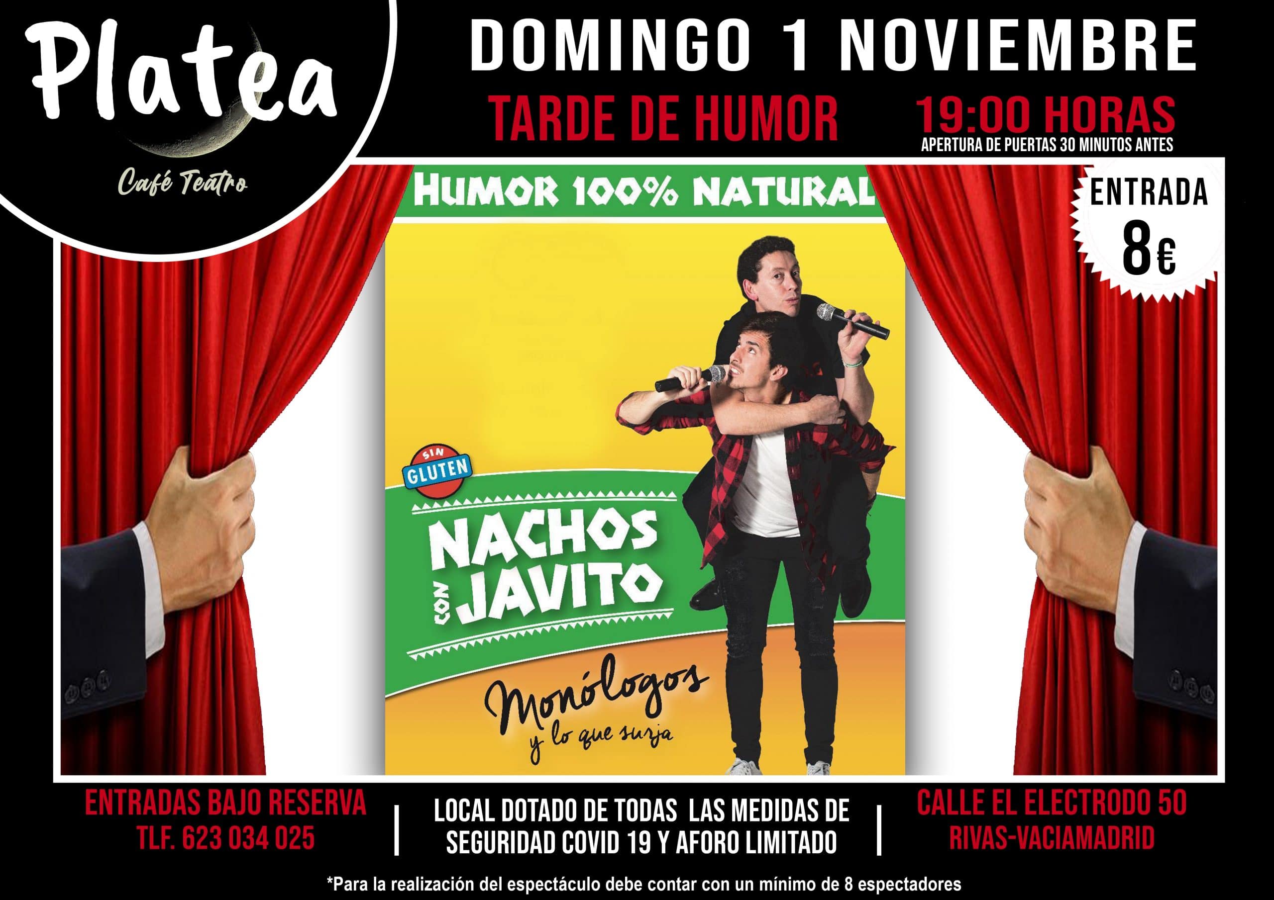 Nachos con Javito  Café teatro Platea
