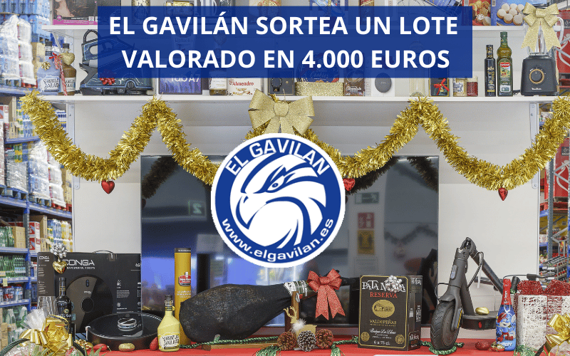 El Gavilán sortea una ‘megacesta’ de Navidad valorada en casi 4.000 euros