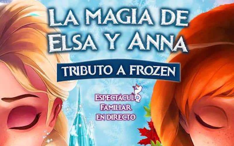‘Tributo a Frozen’: un espectáculo familiar sobre las aventuras de Elsa y Anna en el cine Yelmo de Rivas