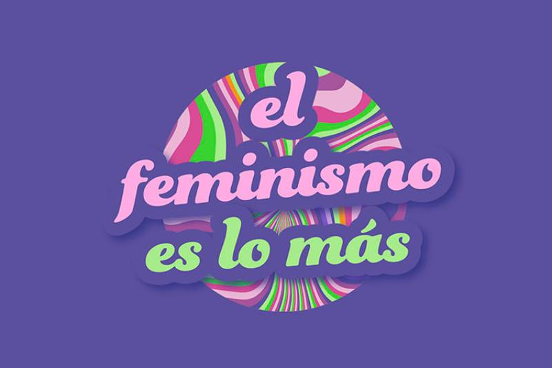 El feminismo es lo más